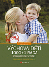 Výchova dětí (1000 + 1 rada pro každou situaci) - obálka