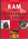 KAM na severní Moravě a ve Slezsku