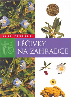 Obálka titulu Léčivky na zahrádce