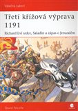 Třetí křížová výprava 1191 (Richard Lví Srdce, Saladin a zápas o Jeruzalém) - obálka
