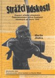 Strážci lidskosti (Dvanáct příběhů příslušníků Československé církve (husitské) vězněných po únoru 1948) - obálka