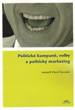 Politické kampaně, volby a politický marketing - obálka