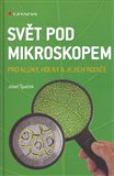 Svět pod mikroskopem (pro kluky, holky a rodiče) - obálka