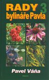 Rady bylináře Pavla 3. (Léčivé rostliny od A do Z) - obálka