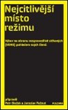 Nejcitlivější místo režimu (Výbor na obranu nespravedlivě stíhaných (VONS) pohledem svých členů) - obálka