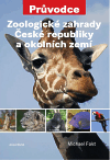 Zoologické zahrady České republiky a okolních zemí - obálka
