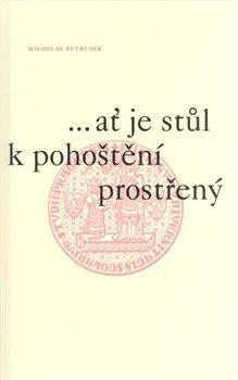 Obálka titulu ...ať je stůl k pohoštění prostřený