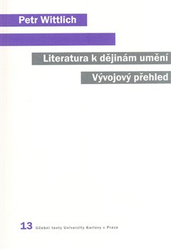Obálka titulu Literatura k dějinám umění. Vývojový přehled.