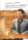 Hrdinům se neděkuje (Příběh Vladimíra Hučína) - obálka