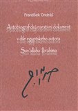 Autobiografický narativní dokument v díle egyptského autora Sun´alláha Íbrahíma - obálka