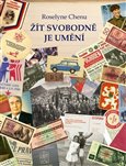 Žít svobodně je umění (Československý deník 1969 - 1980) - obálka