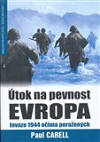 Útok na pevnost Evropa (Invaze 1944 očima poražených) - obálka
