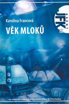 Obálka titulu JFK 15 - Věk mloků