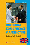 Obchodní komunikace v angličtině (Business Talk English) - obálka