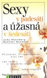 Sexy v padesáti a úžasná v šedesáti - obálka