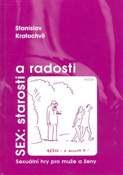 Obálka titulu Sex: starosti a radosti