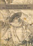 Německá kresba 1540-1650 - obálka