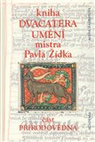 Kniha dvacatera umění mistra Pavla Žídka (část přírodovědná) - obálka
