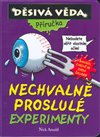 Nechvalně proslulé experimenty