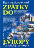 Kam na dovolenou? Zpátky do Evropy (Turistický zeměpis) - obálka