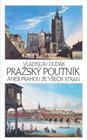 Pražský poutník aneb Prahou ze všech stran