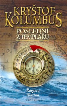 Obálka titulu Kryštof Kolumbus, poslední z templářů