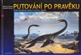 Putování po pravěku (Dobrodružná cesta k úsvitu Země) - obálka