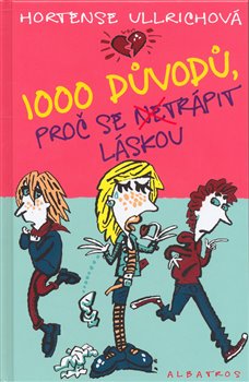Obálka titulu 1000 důvodů, proč se netrápit láskou