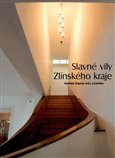Slavné vily Zlínského kraje - obálka