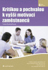 Kritikou a pochvalou k vyšší motivaci zaměstnanců - obálka