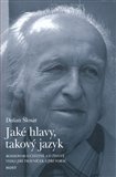 Jaké hlavy, takový jazyk (Rozhovor s Dušanem Šlosarem) - obálka