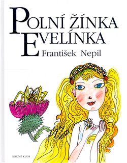 Obálka titulu Polní žínka Evelínka