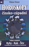 Horoskopy čínsko - západní / Vodná znamení (Ryby – Rak – Štír v kombinaci se všemi čínskymi znameními) - obálka