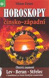 Horoskopy čínsko - západní / Ohnivá znamení (Lev – Beran – Střelec v kombinaci se všemi čínskými znameními) - obálka