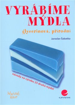 Obálka titulu Vyrábíme mýdla