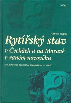 Obálka titulu Rytířský stav v Čechách a na Moravě v raném novověku