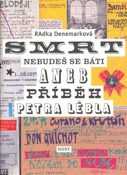 Obálka titulu Smrt, nebudeš se báti aneb příběh Petra Lébla