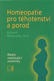 Homeopatie pro těhotenství a porod (Rádce nastávající maminky) - obálka