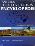 Velká turistická encyklopedie - Zlínský kraj - obálka