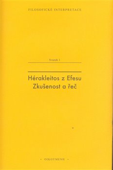 Obálka titulu Hérakleitos z Efesu: Zkušenost a řeč