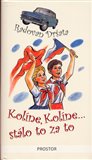 Kolíne, Kolíne … stálo to za to - obálka