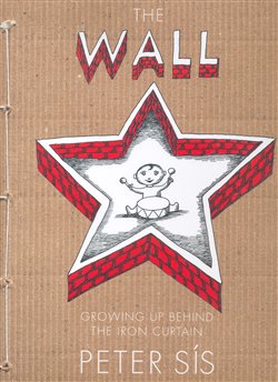 Obálka titulu The Wall / Growing up Behind the Iron Curtain