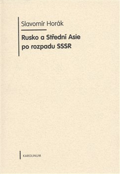 Obálka titulu Rusko a Střední Asie po rozpadu SSSR