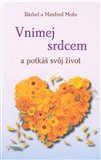 Vnímej srdcem a potkáš svůj život - obálka