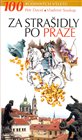 Za strašidly po Praze