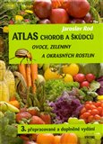 Atlas chorob a škůdců ovoce, zeleniny a okrasných rostlin - obálka