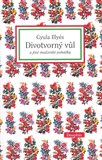 Divotvorný vůl (a jiné maďarské pohádky) - obálka