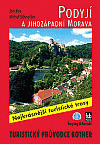 Podyjí a Jihozápadní Morava - Nejkrásnější turistické trasy - obálka
