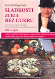 Sladkosti zcela bez cukru (Srozumitelný postup i pro úplné laiky; Vhodné pro diabetiky v rámci jejich předepsané výživy) - obálka