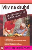 Vliv na druhé (Ať lidé spolupracují s vašimi záměry) - obálka